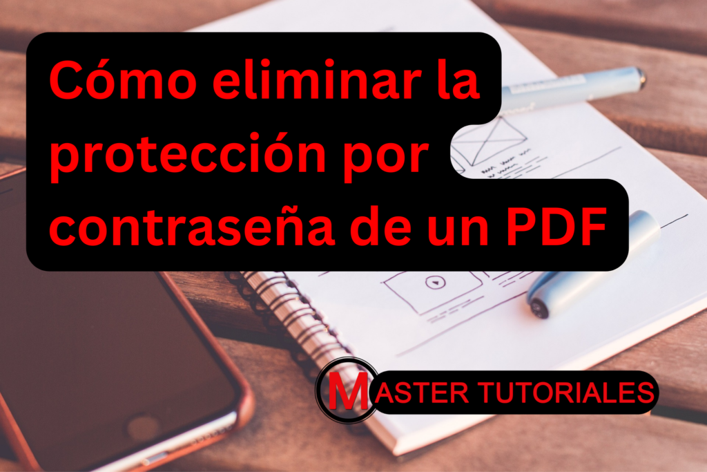 C Mo Eliminar La Protecci N Por Contrase A De Un Pdf